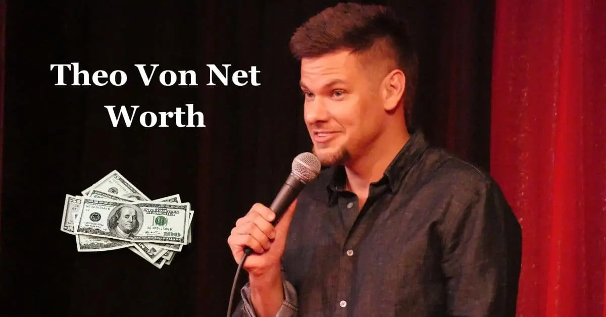 Theo Von Net Worth