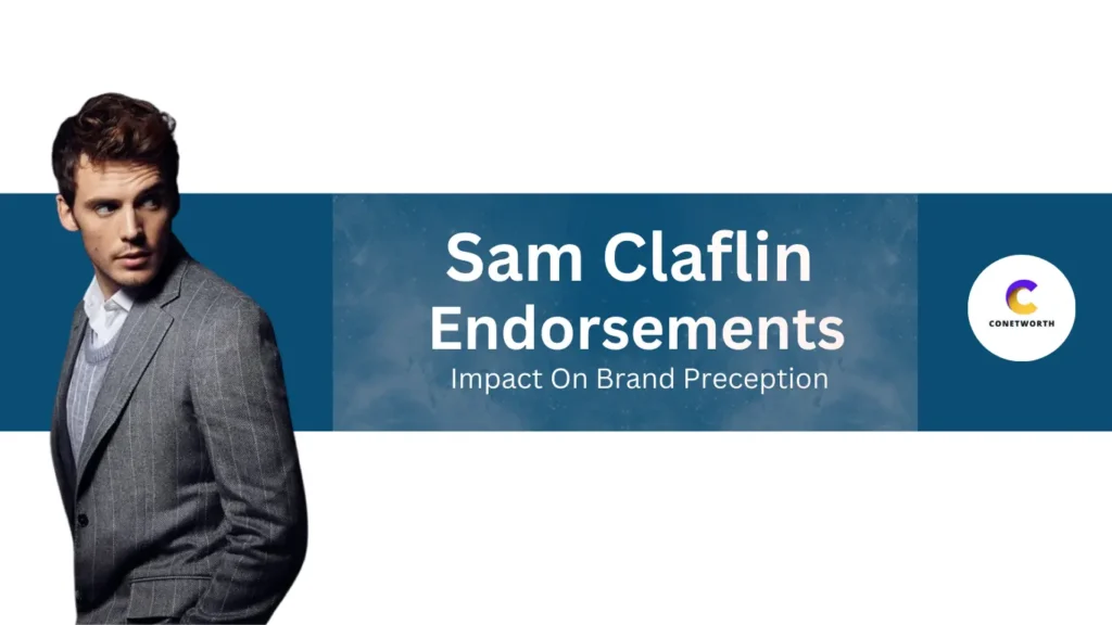 Sam Claflin Endorsement