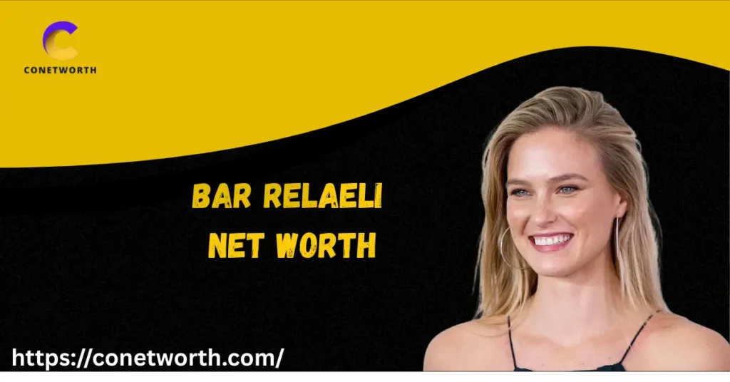 Bar Refaeli Net Worth