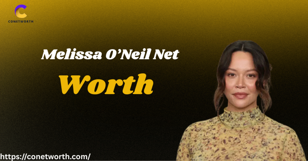 Melissa O’Neil Net Worth